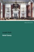 Cover-Bild zum Titel 'Hotel Savoy' von 'Joseph Roth'
