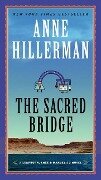 The Sacred Bridge - Anne Hillerman