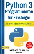 Cover-Bild zum Titel 'Python 3 Programmieren für Einsteiger' von 'Michael Bonacina'