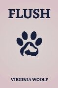 Flush : A Biography - Virginia Woolf