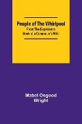 People of the Whirlpool;From The Experience Book of a Commuter's Wife - Mabel Osgood Wright