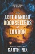 The Left-Handed Booksellers of London - Garth Nix