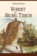 Verrat in Mons Tabor - Ingeborg Schewior