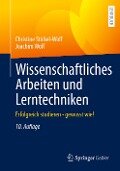 Wissenschaftliches Arbeiten und Lerntechniken - Joachim Wolf, Christine Stickel-Wolf