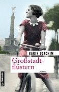 Cover-Bild zum Titel 'Großstadtflüstern' von 'Karin Joachim'
