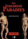 Das Verlorene Paradies (Illustriert) - John Milton