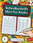 Cover-Bild zum Titel 'Schreibschrift Üben Für Kinder (SAS)' von 'Laura Eichelberger'