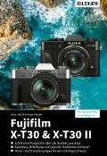 Fujifilm X-T30 & X-T30 II - Kyra Sänger, Christian Sänger