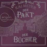 Der Pakt der Bücher - Kai Meyer