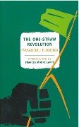 The One-Straw Revolution - Masanobu Fukuoka