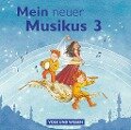 Mein neuer Musikus 3. Schuljahr. CD 1-2 - Anja-Maria Gläser, Sonja Hoffmann