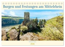 Burgen und Festungen am Mittelrhein (Tischkalender 2026 DIN A5 quer), CALVENDO Monatskalender - Www. Ehess. de Hess