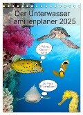 Der Unterwasser Familienplaner 2025 (Tischkalender 2025 DIN A5 hoch), CALVENDO Monatskalender - Sven Gruse