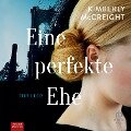 Cover-Bild zum Titel 'Eine perfekte Ehe' von 'Kimberly Mccreight'
