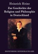Cover-Bild zum Titel 'Zur Geschichte der Religion und Philosophie in Deutschland' von 'Heinrich Heine'