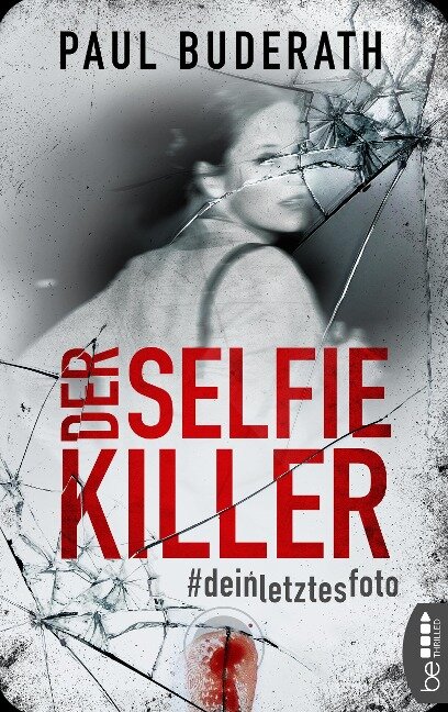 Der Selfie-Killer - Paul Buderath