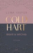 Cover-Bild zum Titel 'Coldhart - Right & Wrong' von 'Lena Kiefer'