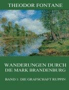 Cover-Bild zum Titel 'Wanderungen durch die Mark Brandenburg, Band 1: Die Grafschaft Ruppin' von 'Theodor Fontane'