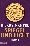 Cover-Bild zum Titel 'Spiegel und Licht' von 'Hilary Mantel'
