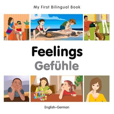My First Bilingual Book - Feelings - German-english - Milet Publishing