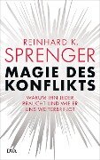 Cover-Bild zum Titel 'Magie des Konflikts' von 'Reinhard K. Sprenger'