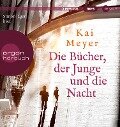 Die Bücher, der Junge und die Nacht - Kai Meyer