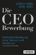 Die CEO-Bewerbung - Jürgen Nebel, Nane Nebel