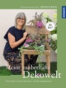 Cover-Bild zum Titel 'Meine zauberhafte Dekowelt' von 'Michaela Waldl'