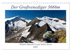 Der Großvenediger 3666m (Wandkalender 2025 DIN A4 quer), CALVENDO Monatskalender - Christa Kramer