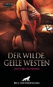 Der wilde, geile Westen | Erotische Geschichten - Simona Wiles