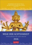Wege der Achtsamkeit Wochen-Kulturkalender 2026 - Anregungen für jede Woche - Martina Schnober-Sen
