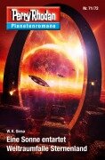 Cover-Bild zum Titel 'Planetenroman 71 + 72: Eine Sonne entartet / Weltraumfalle Sternenland' von 'W. K. Giesa'