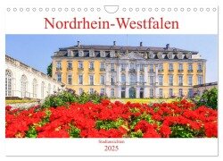 Nordrhein-Westfalen - Stadtansichten (Wandkalender 2025 DIN A4 quer), CALVENDO Monatskalender - Bettina Hackstein