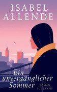 Cover-Bild zum Titel 'Ein unvergänglicher Sommer' von 'Isabel Allende'