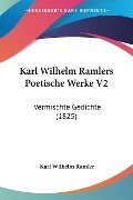 Karl Wilhelm Ramlers Poetische Werke V2 - Karl Wilhelm Ramler