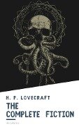 The Complete Fiction of H. P. Lovecraft - H. P. Lovecraft, Hb Classics