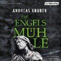 Die Engelsmühle - Andreas Gruber