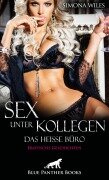 Sex unter Kollegen - Das heiße Büro | Erotische Geschichten - Simona Wiles