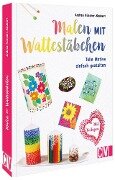 Cover-Bild zum Titel 'Malen mit Wattestäbchen' von 'Andrea Küssner-Neubert'