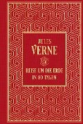 Reise um die Erde in 80 Tagen: Mit den Illustrationen der Originalausgabe - Jules Verne