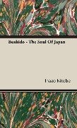 Bushido - The Soul of Japan - Inazo Nitobe