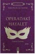 Operadaki Hayalet - Gaston Leroux