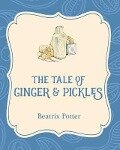 The Tale of Ginger and Pickles - Beatrix Potter