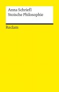 Cover-Bild zum Titel 'Stoische Philosophie' von 'Anna Schriefl'