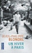 Un hiver à Paris - Jean-Philippe Blondel