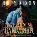 Lauren's Barbarian Lib/E: A Scifi Alien Romance - Ruby Dixon