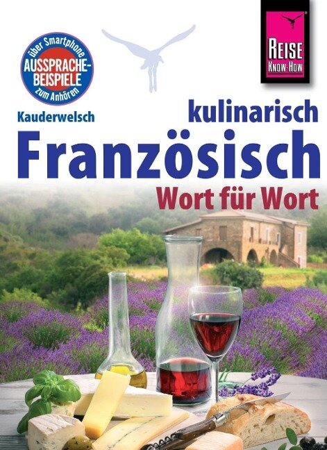Reise Know-How Kauderwelsch Französisch kulinarisch Wort für Wort: Kauderwelsch-Sprachführer Band 134 - Gabriele Kalmbach