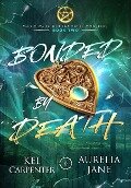 Bonded by Death: A Dark(ish) Witchy Romance - Kel Carpenter, Aurelia Jane