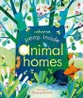 Peep Inside: Animal Homes - Anna Milbourne