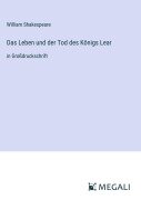 Cover-Bild zum Titel 'Das Leben und der Tod des Königs Lear' von 'William Shakespeare'